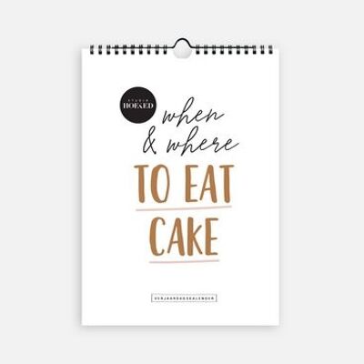 Calendrier d'anniversaire - Quand et où manger un gâteau