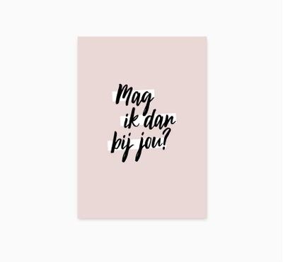 A6 Postcard || Can I be with you then