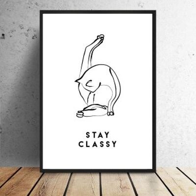A4 Poster - Stay Classy