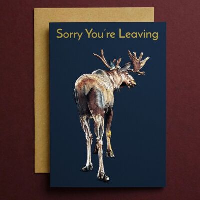 Sorry You're Leaving Moose Card