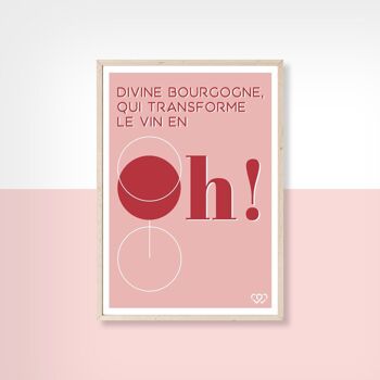 DIVINE BOURGOGNE QUI TRANSFORME LE VIN EN OH - 50cm x 70cm 2