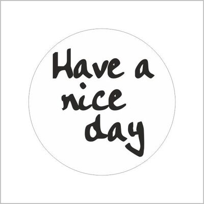 Etiket - Have a nice day-White