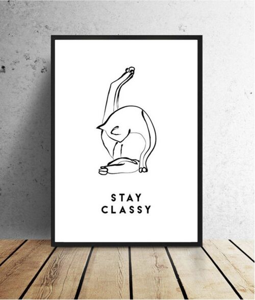 A3 poster - Stay Classy