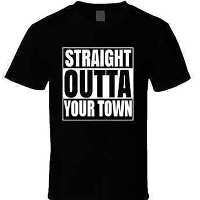 STRAIGHT OUTTA YOUR TOWN DESIGN T-SHIRTS Black