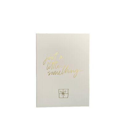 Greeting card "Little Something", A6, white/gold