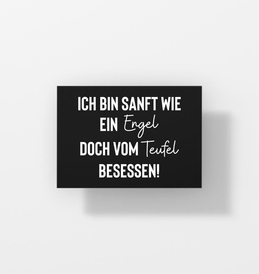 Buy wholesale I am gentle as an angel but possessed by the devil