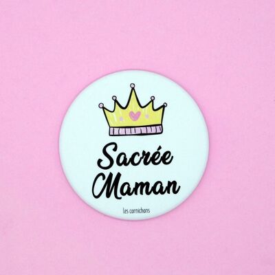 Magnet décapsuleur Sacrée Maman - cadeau fête des mères, maman, naissance, anniversaire