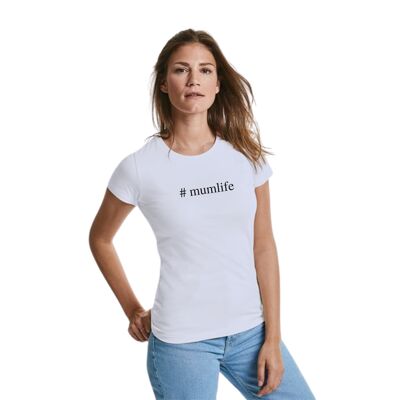 T-SHIRT FEMME "# Mumlife"
