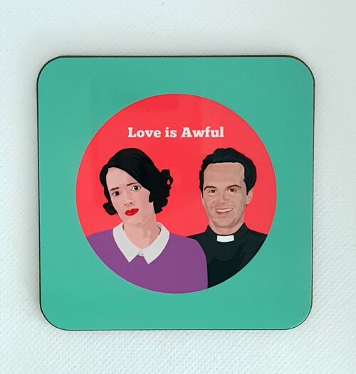 Fleabag – Love is Awful Coaster