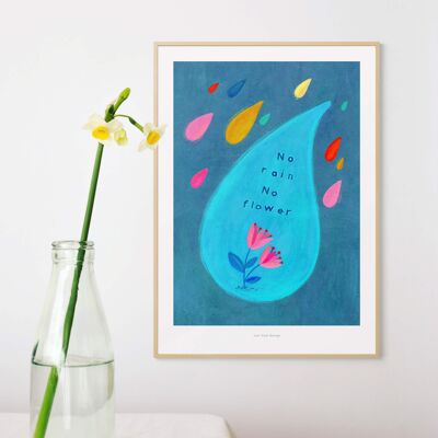 A4 No rain no flowers | Illustration Poster Art Print