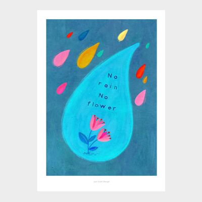 A3 No rain no flowers | Illustration Poster Art Print