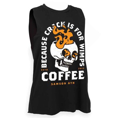 Kaffee, weil Crack für Wimps Damen Gym Tanktop ist