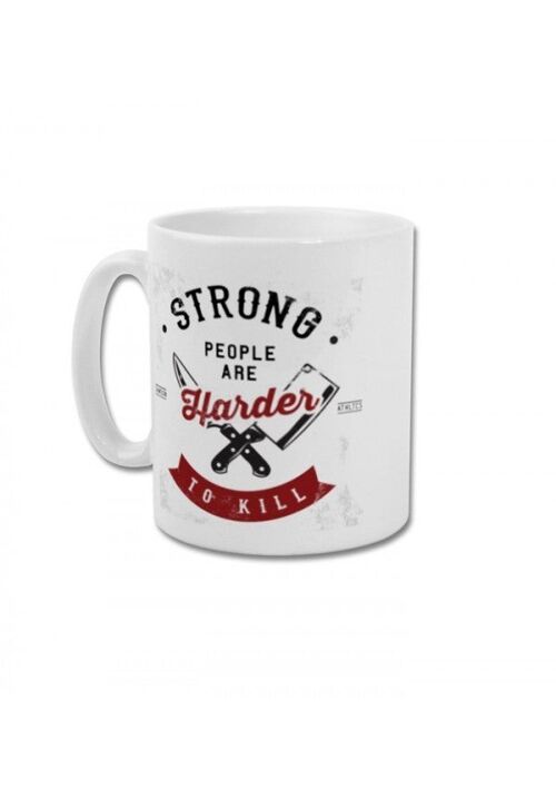 Strong people are harder to kill mug