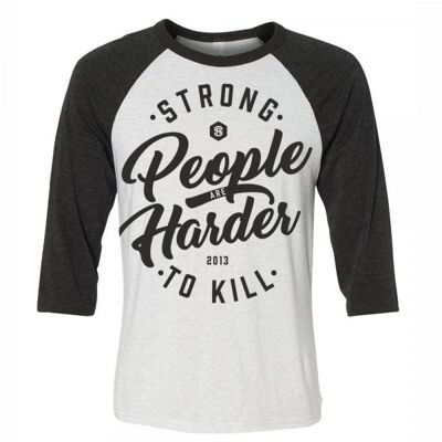 Strong people are harder to kill 2.0 - baseball tee