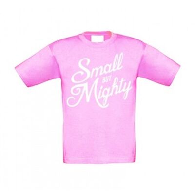 Small but mighty - kids tshirt pink