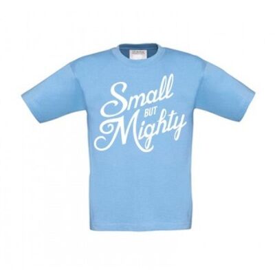 Small but mighty - kids tshirt blue