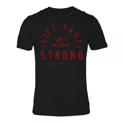 LIFT FAST DIE STRONG - TEE NERA DUAL BLEND