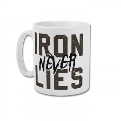 Iron never lies mug