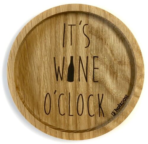 Untersetzer "It's wine o'clock"
