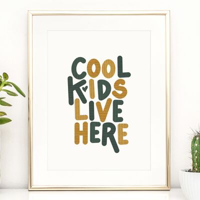 Affiche 'Les enfants cool vivent ici' - DIN A3