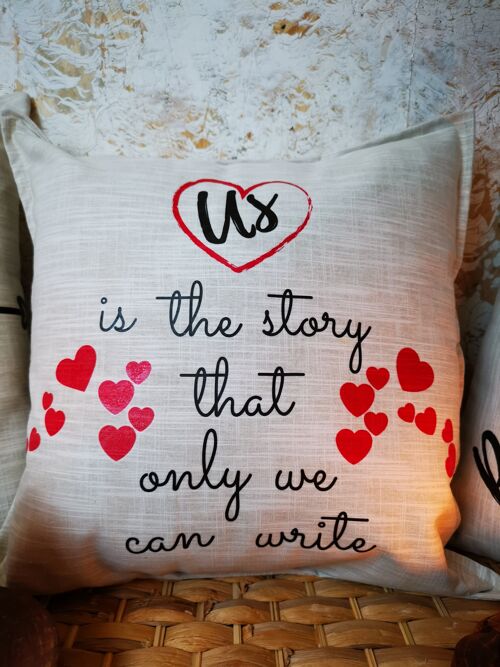 US, IS THE STORY THAT ONLY WE CAN WRITE message linen pillowcase