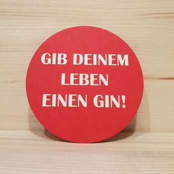 Gin coaster "Donnez votre vie un gin" 1