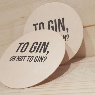 Sous-verre de gin "To Gin, or not to Gin"
