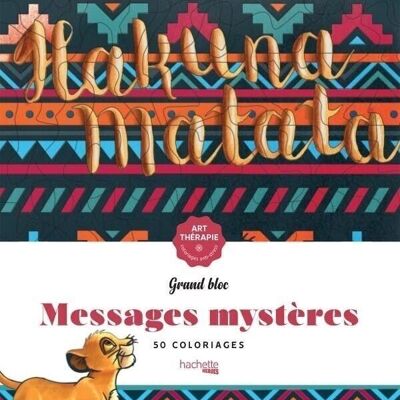 LIBRO PARA COLOREAR - Bloque grande Disney Mystery Messages Hakuna Matata