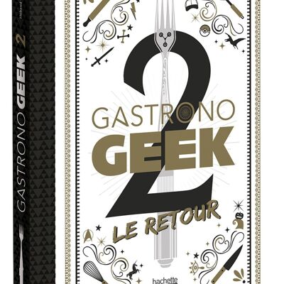 RECIPE BOOK - Gastronogeek. volume 2, the return