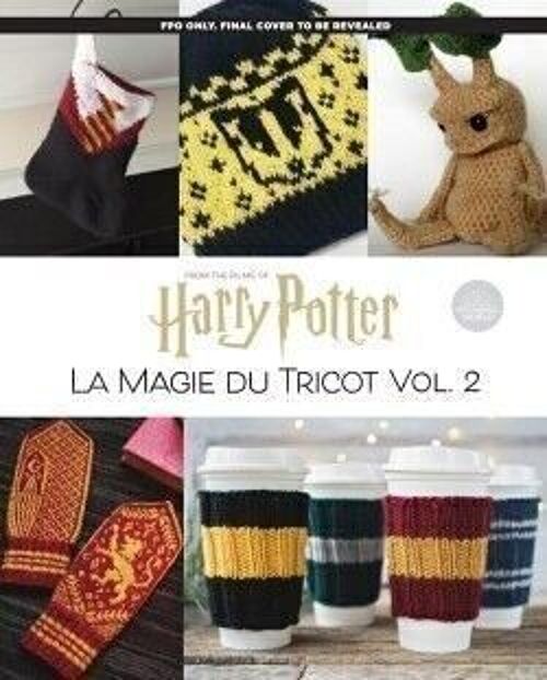 Harry Potter La magie du tricot Tome 2