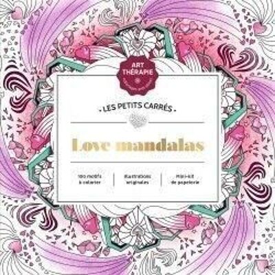 LIVRE DE COLORIAGE - Les Petits carrés d'Art-thérapie Love Mandalas