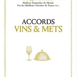 LIVRE - Accords vins et mets, selon Faure-Brac