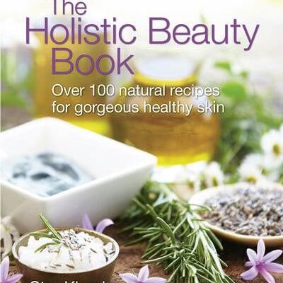 The Holistic Beauty Book (Paperback)