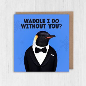Anniversaire pingouin, carte Saint Valentin : Waddle je fais sans toi ? (Animalyseur) 2