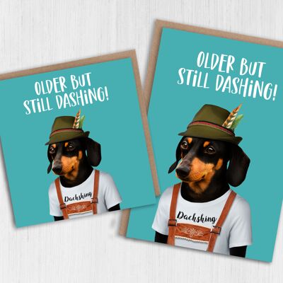 Dachshund birthday card: Older but still dashing (Animalyser)