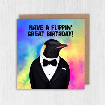 Carte d'anniversaire Pingouin : Flippin' great birthday (Animalyser) 2