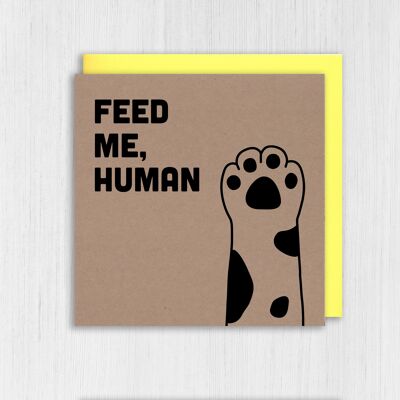 Biglietto di auguri per il gatto Kraft: nutrimi, umano