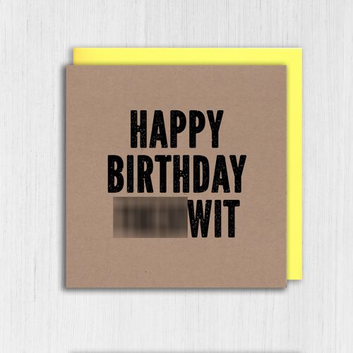 Kraft rude, swear word birthday card: Happy Birthday Fuckwit