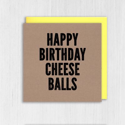 Tarjeta de cumpleaños Kraft rude: Happy Birthday Cheese Balls