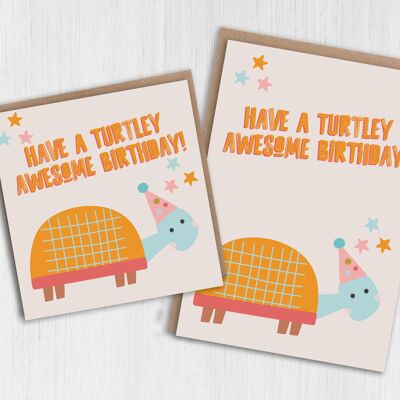 Turtle children's birthday card - Turtley awesome birthday