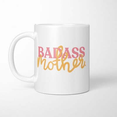 Badass Mother Mug Orange & Pink