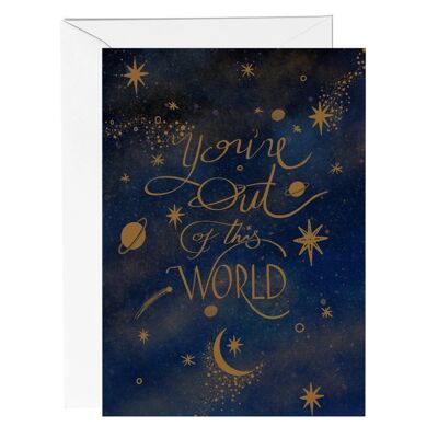 You're Outta This World Greetings Card