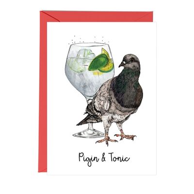 Pigin and Tonic Greeting Card