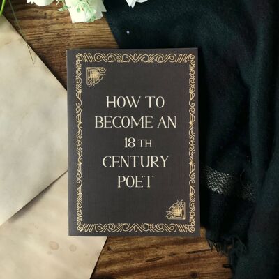 Wie man ein Dichter des 18. Jahrhunderts wird, schmales Notizbuch