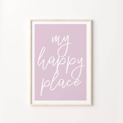 My Happy Place Purple Pastel Colourful Quote Art Wall Print , SKU203