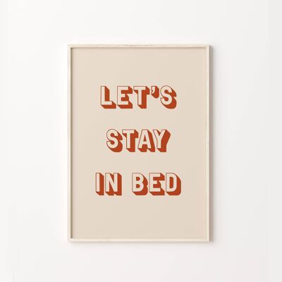 Let's Stay In Bed Art Print , SKU242