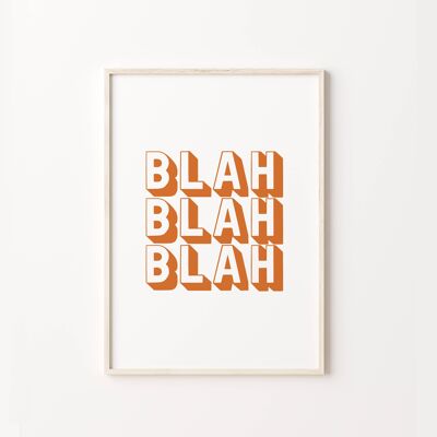 Blah Blah Blah Retro Quote Art Print , SKU287