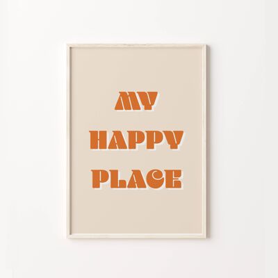 My Happy Place Retro Quote Art Print , SKU326