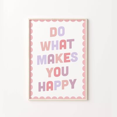 Do What Makes You Happy Colourful Pastel Quote Art Print , SKU353