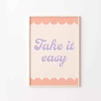 Take It Easy Retro Pastel Quote Art Print , SKU472